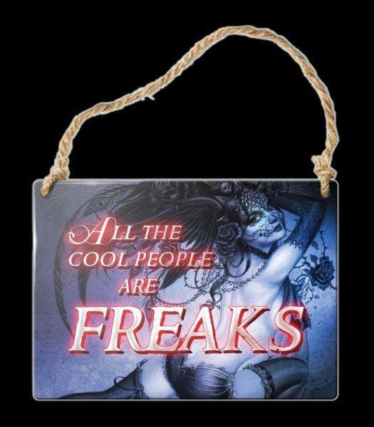 Alchemy Metal Sign small - All the cool people are freaks