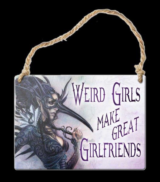 Alchemy Metal Sign small - Werid girls make great girlfriends